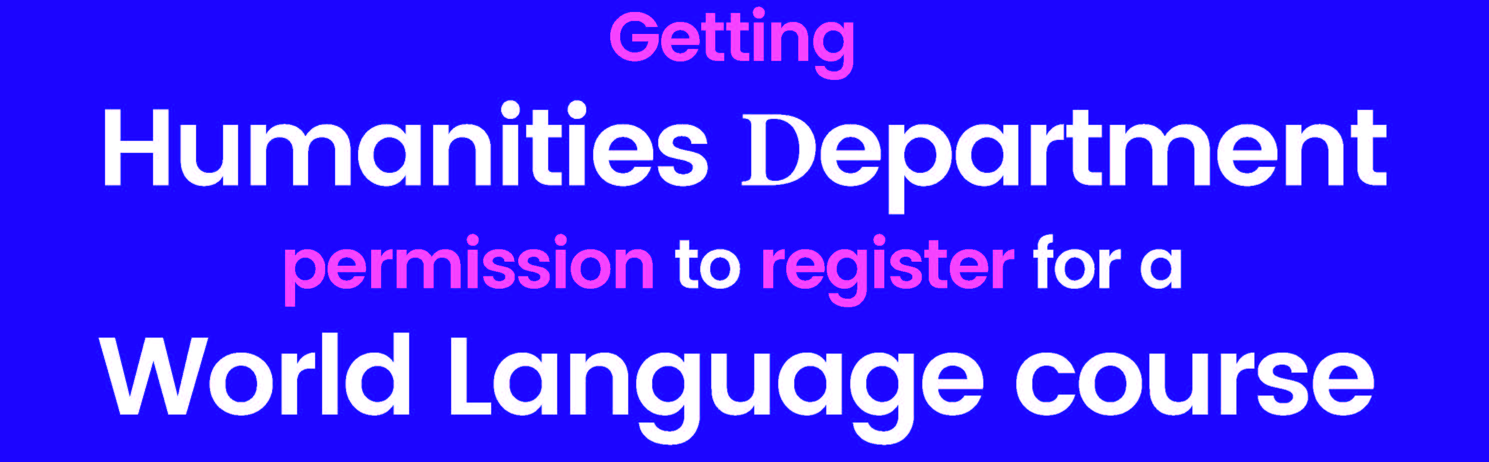 Getting Permission to register for a World Language course