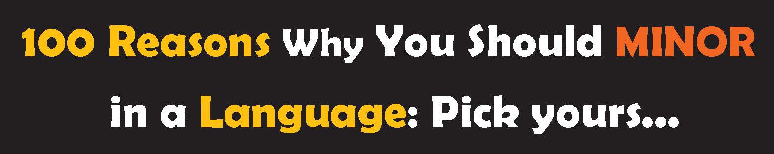 100 reason why you should minior in a language